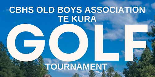 CBHS OBA Te Kura Golf Tournament