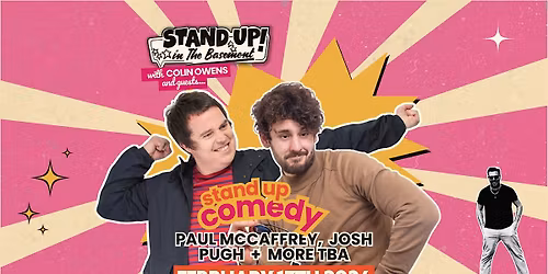 Comedy night ft. Paul McCaffrey + Josh Pugh + more tba