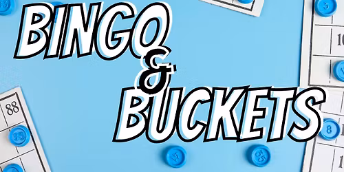 BINGO & Buckets