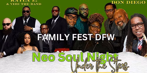 NEO SOUL NIGHT UNDER THE STARS @ FAMILY FEST DFW (6th Annual)