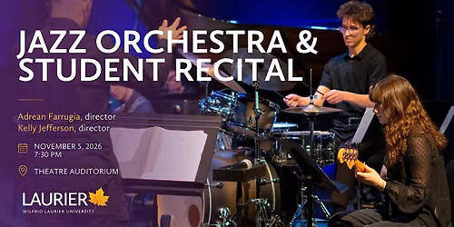 Laurier Jazz Orchestra and Student Recital