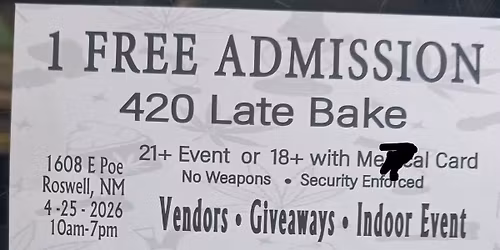 420 Late Bake @ 10am