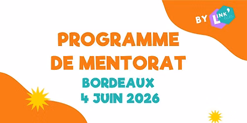 Soir\u00e9e d\u00e9couverte - Programme de mentorat Link'Elles Bordeaux