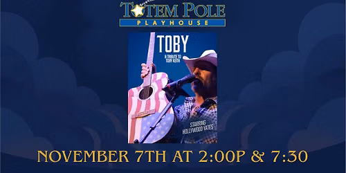 Toby:  A Toby Keith Tribute- starring Hollywood Yates