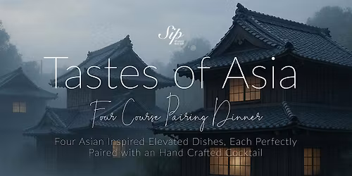 Four Course Asia Inspired Pairing DInner