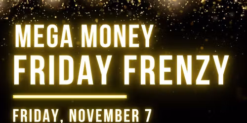 $15,000 MEGA Money Friday Frenzy! \ud83e\udd11