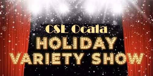 CSL Ocala Holiday Variety Show