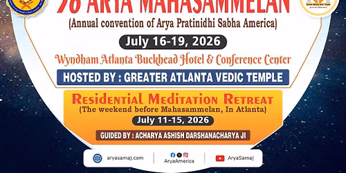 36th Arya Mahasammelan of Arya Pratinidhi Sabha America - Atlanta 2026