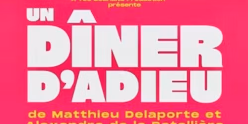 Le diner d'adieu - par les auteurs du "Pr\u00e9nom"