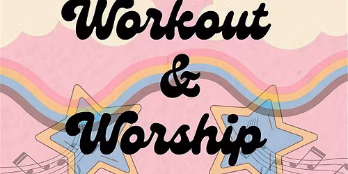 Workout & Worship