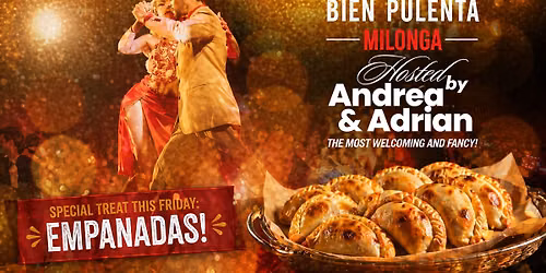 BIEN PULENTA MILONGA by Argentine Maestros Andrea & Adrian\t