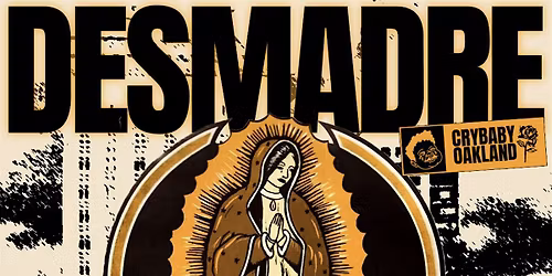 DESMADRE w\/ Louie El Ser + Deltatron