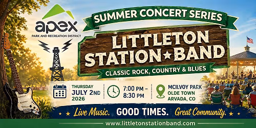 Littleton Station Band Live at Apex Summer Concert Series - Arvada, Co