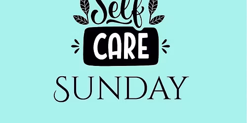 Self Care Sunday