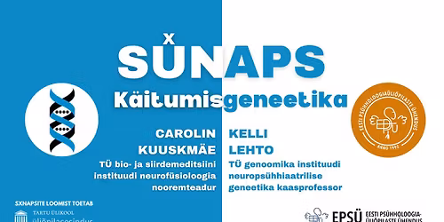 SXNAPS #6 x B\u00dcS: K\u00e4itumisgeneetika