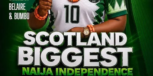 SCOTLAND BIGGEST NAIJA INDEPENDENCE PARTY