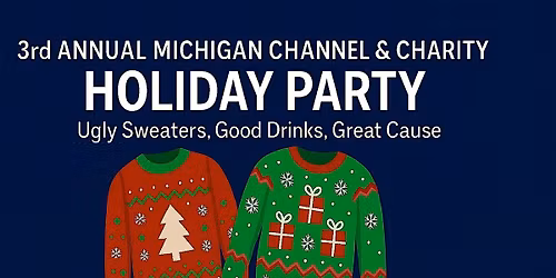 3rd Annual Michigan Channel & Charity Holiday Party