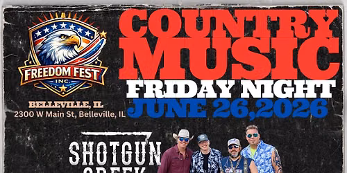 Freedom Fest_Belleville w\/Shotgun Creek, Boulderdash, and Dale LaRose