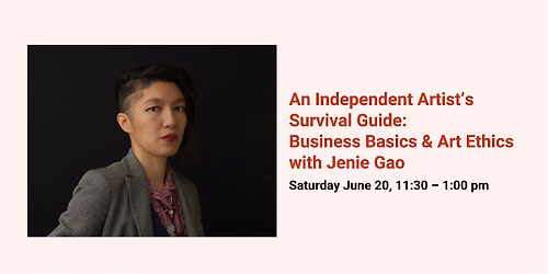 An Independent Artist\u2019s Survival Guide: Business Basics & Art Ethics