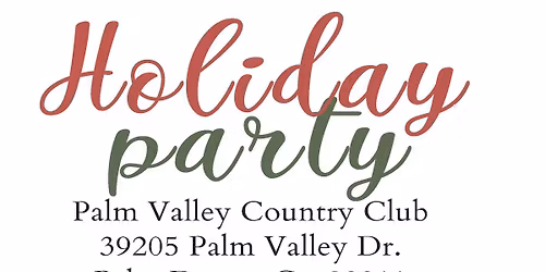 Palm Desert Rotary Christmas Party - come celebrate the season with our Club Party. 