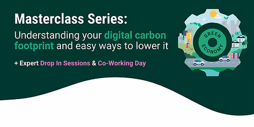 Green Economy Masterclass: Understanding your digital carbon footprint