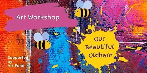 Our Beautiful Oldham: Art Workshop