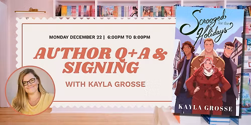 Q+A and Signing with Author Kayla Grosse