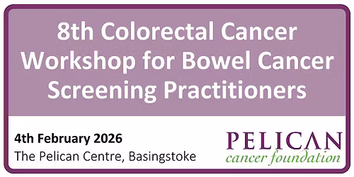 8th Colorectal Cancer Workshop for Bowel Cancer Screening Practitioners