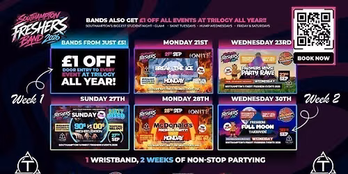 Official Trilogy Freshers Band 2026 \ud83c\udf93 5 Events Included! Welcome Weeks 2026! \ud83d\ude0d PLUS Discount to EVERY EVENT at Trilogy ALL YEAR!! \ud83d\ude0e Bands will SELL OUT! !\ud83d\udcaf