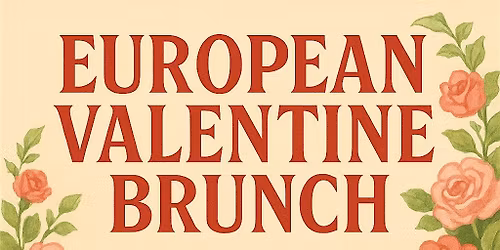 European Valentine Brunch
