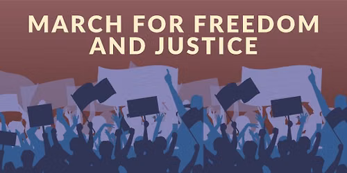 March for Freedom & Justice - San Antonio