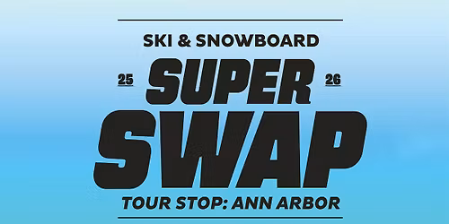 Sun & Snow Super Swap \u2013 Ann Arbor, MI | Nov 15\u201316, 2025
