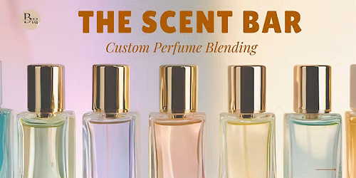 The Scent Bar: Custom Perfume Blending