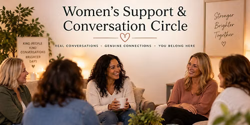 Women\u2019s Support Circle: Conversation & Connection