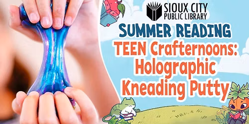 Teen Crafternoons: Holographic Kneading Putty (Registration Required)