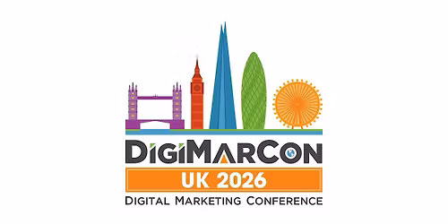 DigiMarCon UK 2026 - Digital Marketing, Media & Advertising Conference