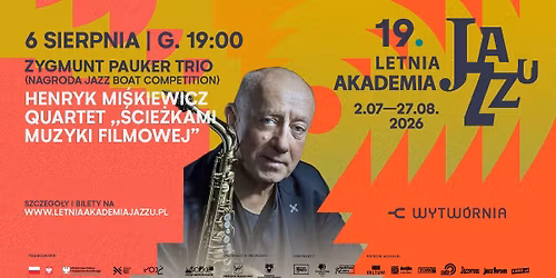 19. LAJ: ZYGMUNT PAUKER TRIO I HENRYK MI\u015aKIEWICZ QUARTET