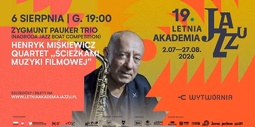 19. LAJ: ZYGMUNT PAUKER TRIO I HENRYK MI\u015aKIEWICZ QUARTET