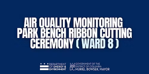 Air Quality Monitoring Park Bench Ribbon Cutting Ceremony (Ward 8)