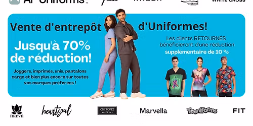 Montr\u00e9al \u2013 Derni\u00e8re vente de l\u2019ann\u00e9e \u2013 Vente d'entrep\u00f4t d'Uniformes Jusqu'\u00e0 70% de r\u00e9duction!