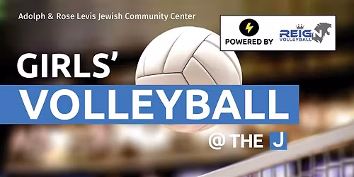 Girls' Volleyball  @ the J - Powered by Reign Volleyball NOVEMBER