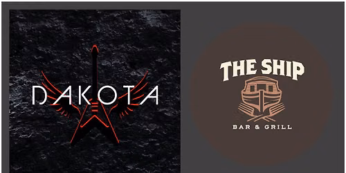 DAKOTA DEBUT @ THE SHIP!
