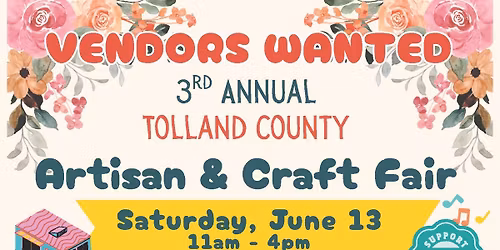 3rd Annual Tolland County Artisan & Craft Fair 