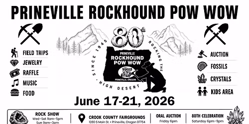 80th Annual Prineville Rockhound show and Pow wow