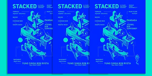 Stacked x Slither: with Yung Singh b2b Ryota & Pangaea