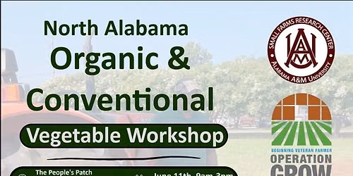 N. Alabama Organic & Conventional Vegetable Workshop
