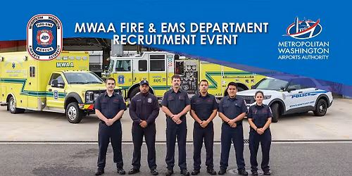 MWAA FIRE & EMS Department Hiring Event - Thursday, May 21, 2026