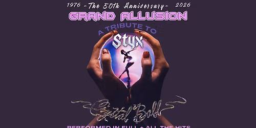 Grand Allusion Celebrates "Crystal Ball" a Styx Classic!
