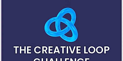 The Creative Loop Challenge