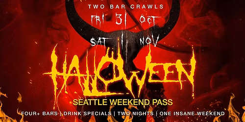 Nightlife & Horde Halloween Weekend Pass \u2013 Seattle 2025